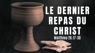 PÂQUES  LE DERNIER REPAS DU CHRIST [upl. by Osborne321]