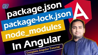 Packagejson vs Packagelockjson in Angular  Packagejson in Angular  Angular Tutorial [upl. by Hengel960]