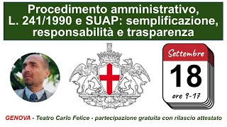 Procedimento amministrativo L 2411990 e SUAP  SEMINARIO GRATUITO di Genova 1892023 [upl. by Merriott]