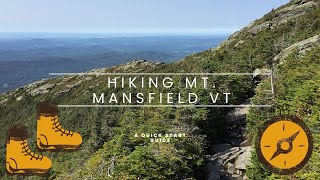 Hiking Mt Mansfield Vermont  A Quick Start Guide [upl. by Muna]