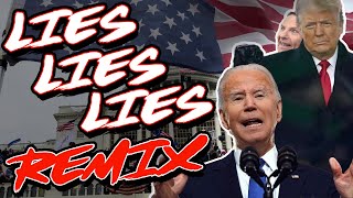 DJT x JoeIAms quotLies Lies Liesquot REMIX  The Remix Bros [upl. by Sayette]