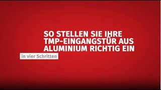 Eingangstür aus Aluminium richtig einstellen [upl. by Liagaba]