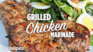 How to Make the Best Easy Grilled Chicken Marinade  You Can Cook That  Allrecipescom [upl. by Layton]