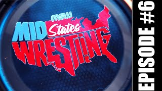 MidStates Wrestling Season 1 Episode 6 [upl. by Nnire]