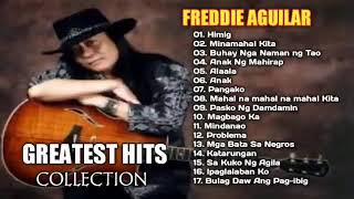 Freddie Aguilar Greatest Hits Nonstop  Freddie Aguilar Tagalog Love Songs Of All Time [upl. by Pronty13]