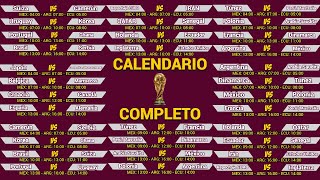 CALENDARIO COMPLETO del MUNDIAL de QATAR 2022 [upl. by Lala]