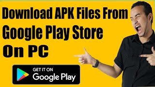 How To Download Android APK Files From Google Play Store On Windows Mac Linux PC [upl. by Thynne]