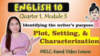 PLOT SETTING CHARACTERIZATION  GRADE 10  MELCbased VIDEO LESSON  QUARTER 1 MODULE 3 [upl. by Smart480]