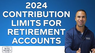 2024 Contribution Limits for Retirement Accounts [upl. by Nibroc]