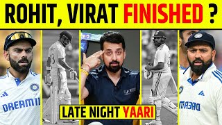 🔴LATE NIGHT YAARI  ROHIT SHARMA VIRAT KOHLI FINISHED BGT HO SKTA HAI AKHIRI CHANCE [upl. by Goodden]