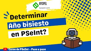 💥 DETERMINAR SI UN AÑO ES BISIESTO EN PSEINT 🔷 COMO SABER SI UN AÑO ES BISIESTO EN PSEINT 🔷 [upl. by Alyosha]