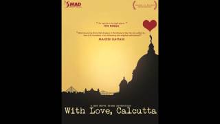 Decemberer Shohorey  With Love Calcutta OST [upl. by Eelnayr905]