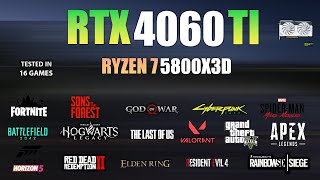 RTX 4060 Ti  Ryzen 7 5800X3D  Test in 16 Games  RTX 4060 Ti Gaming [upl. by Yerhpmuh21]