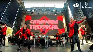 Caravana Tropical Verbena Serenense 2024 [upl. by Atniuqal615]