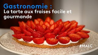 Gastronomie  la tarte aux fraises facile et gourmande [upl. by Ardied]