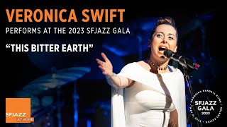 Veronica Swift sings quotThis Bitter Earthquot at the 2023 SFJAZZ Gala [upl. by Anahpos607]