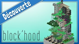 BLOCKHOOD  Gestion et optimisation esthétique  Gameplay [upl. by Wiebmer662]