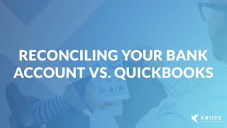 Reconciling Your Bank Account vs Quickbooks [upl. by Doley]