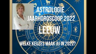 ASTROLOGIE JAARHOROSCOOP LEEUW 2022 DOOR ASTROLOOG IRMA VAN DER WIJK [upl. by Pearlman]