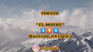 Tontos letra el morad hasssan24 Lyrics [upl. by Arret]