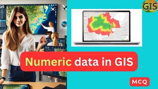 Numeric data in GIS  GIS Numeric data GIS [upl. by Esdras]