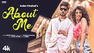 ABOUT ME Official Video  INDER CHAHAL  Latest Punjabi Songs 2024 [upl. by Euginom978]