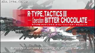 Mopping Up GRANZELLA  RType Tactics II Operation Bitter Chocolate Extended OST [upl. by Ecinert99]