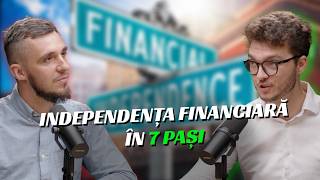 Independenta financiara in 7 PASI cu Vlad Calus S08E16 [upl. by Wemolohtrab]