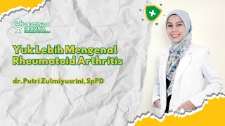 Yuk lebih Mengenal Rheumatoid Arthritis  RS Hermina Grand Wisata [upl. by Yenolem]