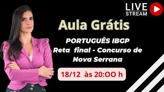 Reta final Concurso de Nova Serrana Português para IBGP [upl. by Ecyac975]