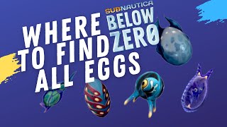 Get yourself 🥚 ALL OF THE EGGS 🐣 in Subnautica Below Zero  Subnautica Below Zero Guide [upl. by Nelleyram678]