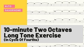 10minute Alto Saxophone Long Tone Exercise [upl. by Glynias156]