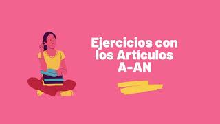 EJERCICIOS PARA PRACTICAR CON LOS ARTÍCULOS quotAquot y quotANquot EN INGLÉS [upl. by Oicneconi]