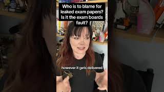 Who is to blame for leaked exam papers Is it the exam boards fault alevelrevision alevels2023 a [upl. by Renie447]