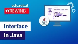 Interface in Java  Multiple Inheritance Using Interface  Java Tutorial  Edureka Rewind [upl. by Amisoc]