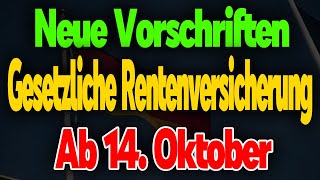 Neue Bestimmungen für die Gesetzliche Rentenversicherung ab 14 Oktober – Das müssen Rentner wissen [upl. by Casmey]