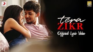 Tera Zikr  Official Lyric Video  Darshan Raval  Fans Video [upl. by Grewitz]