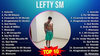 L e f t y S m MIX Grandes Exitos Best Songs  Top Latin Music [upl. by Rednal]