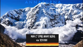 L ANNAPURNA La Montagna Piu MORTALE Del Pianeta [upl. by Hera]