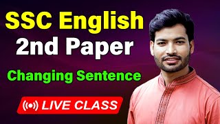 SSC 2023 I English 2nd Paper I Changing Sentence [upl. by Ylremik]