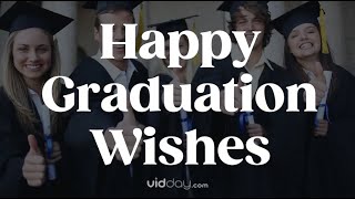 Graduation Wishes To Say Congrats  Inspirational Messages for Graduates [upl. by Teik]