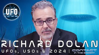 Richard Dolan  UFOs USOs amp 2024  That UFO Podcast [upl. by Assenahs]