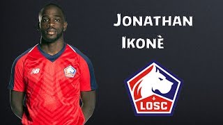 Jonathan Ikonè  Skills amp Goals  LOSC Lille [upl. by Ibmat]