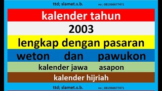 kalender 2003 lengkap pawukon  weton  pasaran kalender jawa  hijriah [upl. by Lered]