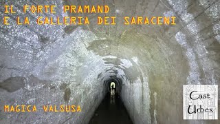 La strada militare 79 il forte Pramand e la Galleria dei Saraceni Magica esplorazione in Valsusa [upl. by Rem227]