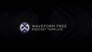 Waveform Free  Podcast Template [upl. by Sylram]