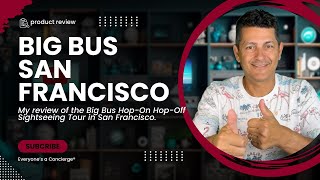 Marketing Review  Big Bus HopOn HopOff Sightseeing Tour in San Francisco [upl. by Frasch]