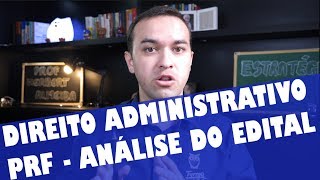 Análise Edital  Direito Administrativo PRF [upl. by Ydnolem674]