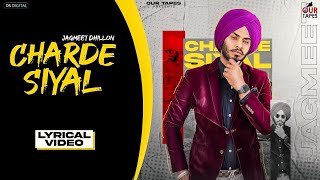 CHARDE SIYAL  JAGMEET DHILLON  ARCHIT  DS DIGITAL  OUR TAPES  NEW PUNJABI SONG 2022 [upl. by Felske]