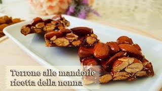 Torrone alle mandorle ricetta della nonna  Creativaincucina [upl. by Marino]